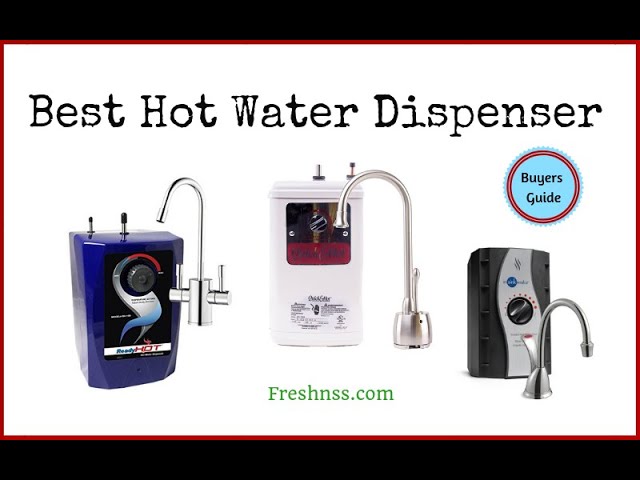 Best Hot Water Dispenser for Tea (2022 Buyers Guide) 