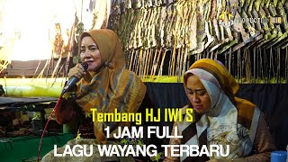 🔴 LAGU - LAGU WAYANG BARU HJ IWI S 1 JAM NONSTOP BERSMA HJ IWI S