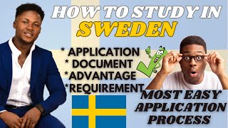 HOW TO STUDY IN SWEDEN, APPLICATION PROCESS, DOCUMENT, AND REQUIREMENTS.