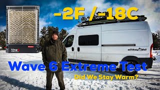 Putting The Wave 6 Heater to the test in EXTREME temperatures