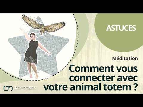 Comment se connecter à son Animal Totem ? Méditation de pleine conscience