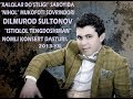 Dilmurod Sultonov Istiqlol Tengdoshiman nomli konsert 2013