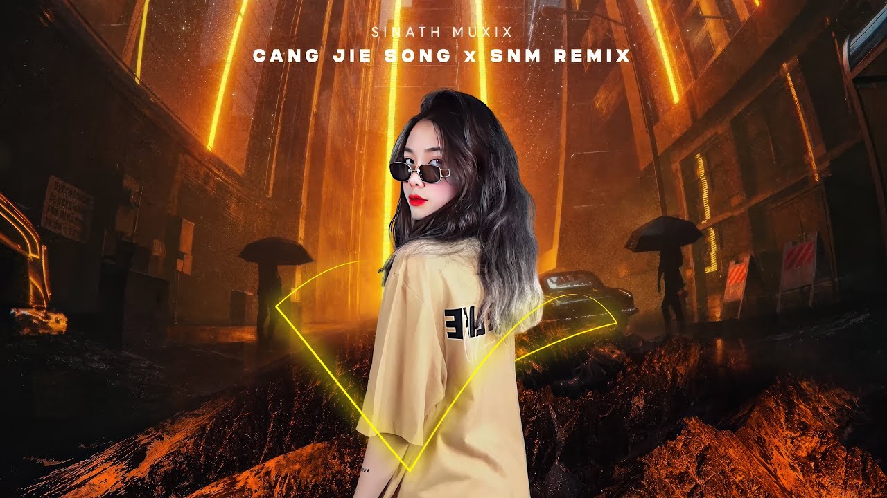Mira 洛南·仓颉颂 x SNM (Cang Jie Song) - Sinath Muxix Remix - TikTok Songs en YouTube