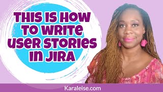 This is how to write user stories in Jira! #jira #userstory #businessanalyst