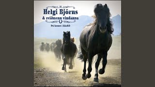 Video thumbnail of "Helgi Björnsson - Fram í heiðanna ró"