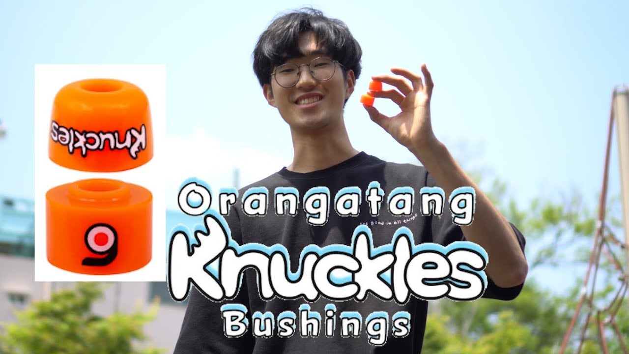  KNUCKLE BUSHINGS REVIEW - The new Orangatang bushingsㅣ오랑가탕 너클부싱 리뷰ㅣPeter Shin