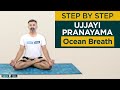 Ujjayi Pranayama (Ocean Breath) Breathing Basics: How to Do Step by Step for Beginners with Benefits