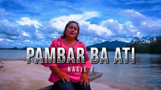 Pambar Ba Ati - Nagie T (Official Music Video)