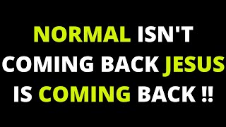 Celebrity New normal isn't coming back | Jesus Is Coming Back! Net Worth