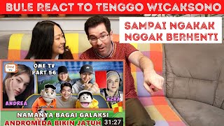 REACTION | BULE TERHIBUR BANGET NONTON TENGGO WICAKSONO PART 56 :DEMI KAMU KUTEMPUH JUTAAN TAHUN