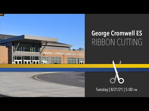 George Cromwell Elementary School Ribbon Cutting, August 31, 2021