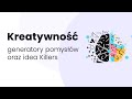 Kurs kreatywności - generatory pomysłów oraz Idea Killers