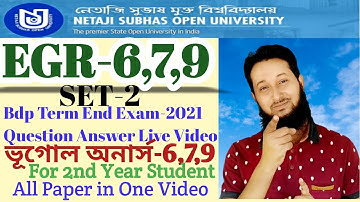 EGR-6 EGR-7 EGR-9 Final Exam-2021| SET-2 | 2nd Year Geography All Paper In one Video🔥 ভূগোল-Egr6,7,9