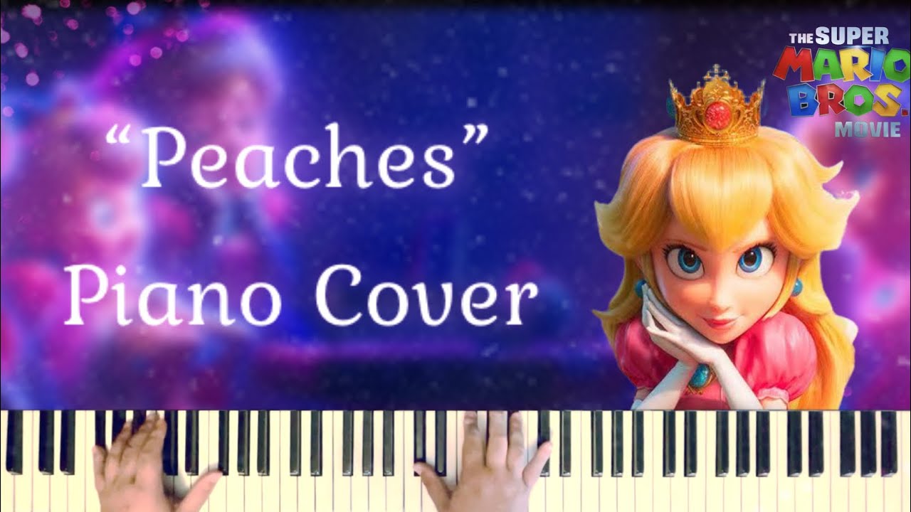 Peaches - The Super Mario Bros. Movie (FULL Piano Version with