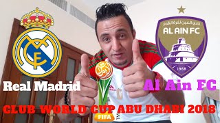 Club World Cup Final Real Madrid Vs Al Ain FC 2018 كأس العالم للأندية أبوظبي