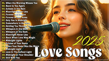 Beautiful Love songs | Easy-Listening & Emotional Playlist 2025 | Dreamy Love Songs 2025