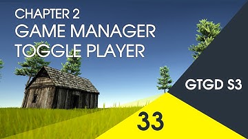 [33] Game Manager Toggle Player - How To Make A Game