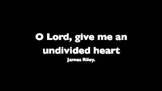 Video thumbnail of "O lord give me an undivided heart"