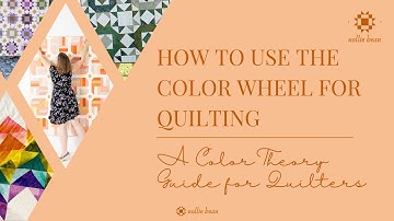 🎨 Color Theory for Quilters (Part 1) | How to Choose Fabric Colors with Confidence