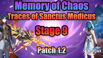 Traces of Sanctus Medicus (Memory of Chaos) Stage 9 Clear - Honkai Star Rail 1.2