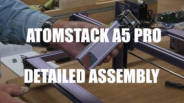 Atomstack A5 Pro Detailed Assembly