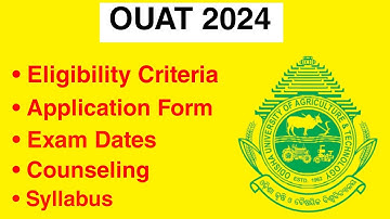 OUAT 2024 - Eligibility Criteria, Exam Date, Application form, Syllabus, Exam Pattern