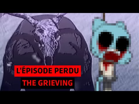 L'ÉPISODE PERDU THE GRIEVING 📼