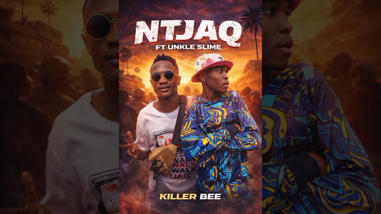 Ntjaq Ft UNKLE SLIME