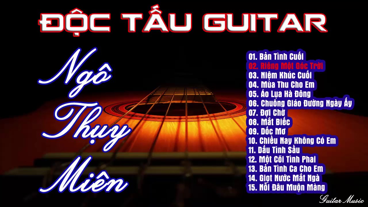Độc Tấu Guitar Ngô Thụy Miên || Những Tình Khúc Bất Tử Của Nhạc Sĩ Ngô Thụy Miên