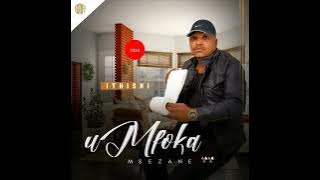 UMFOKA MSEZANE-KWANDLWANE(FT MJIKELO & MZUKULU)