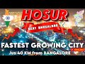Hosur vs bangalore  hosur to become future twin city of bengaluru   ev hub of india   english