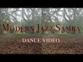 Modern Jazz Samba Dance Video