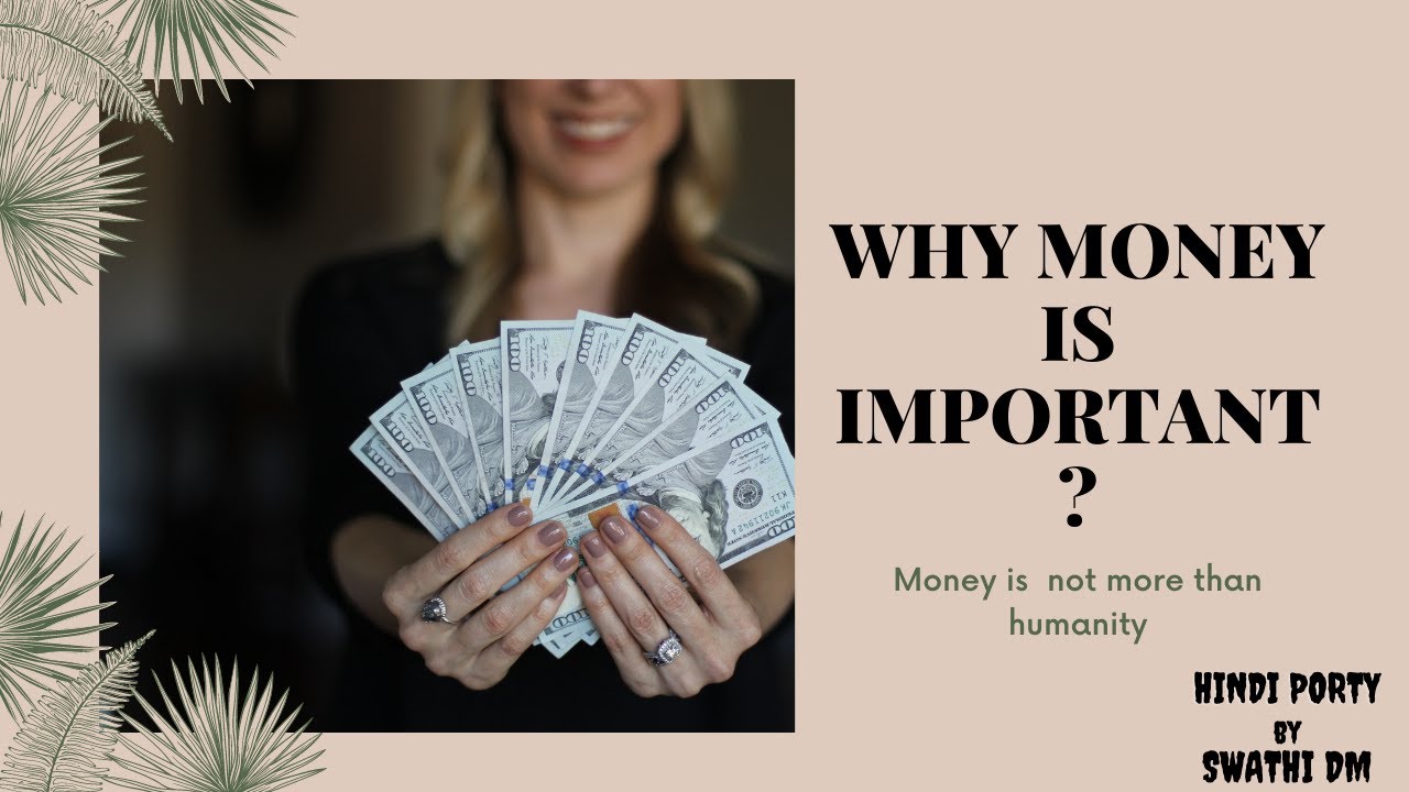 Why Is Money Important Money is not more than Humanity Hindi Poetry