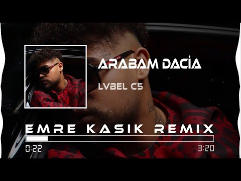 LVBEL C5 - Arabam Dacia ( Emre Kaşık Remix ) | DACIA