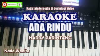 Karaoke ADA RINDU (Nada Wanita) Harry Parintang