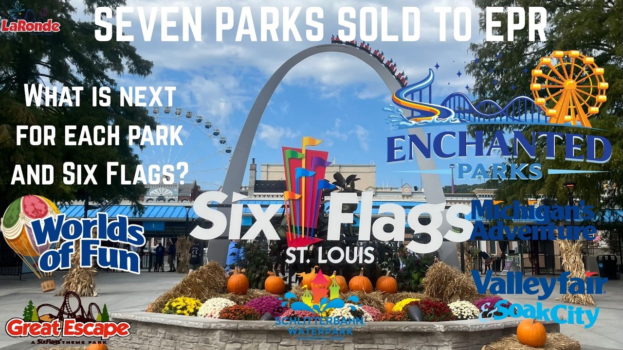 Six Flags just Sold SEVEN parks! Sale to EPR and What's Next for Each Park