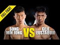 Song Min Jong vs. Geje Eustaquio | ONE Championship Full Fight