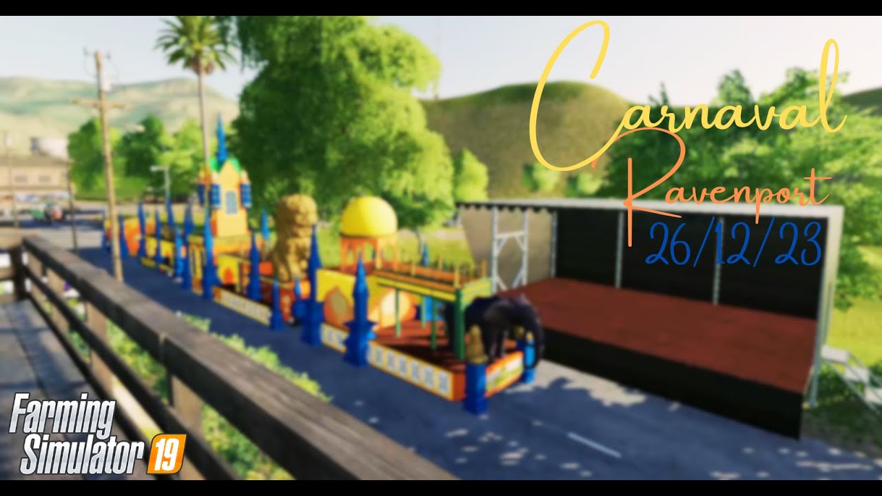Podium passage | Carnaval Ravenport |26/12/23 | Farming sim 19