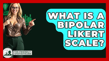 What Is A Bipolar Likert Scale? - The Friendly Statistician