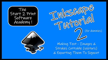 Inkscape Tutorial 2 - How to make text, designs & strokes cuttable vectors & export them to signcut