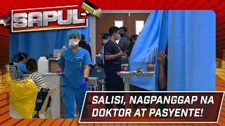 Sapul: Salisi nagpanggap na doktor at pasyente!