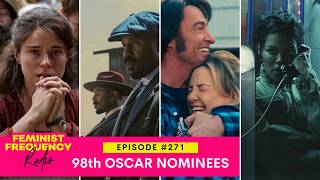 98th Oscar Nominees | FFR 271