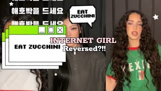 Internet Girl- KATSEYE but REVERSED⏪ (chaos)