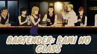 Bartender - Kami no Glass: Opening (Stardust Memory: Takaya Kawasaki)