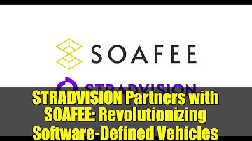 STRADVISION Partners with SOAFEE: Revolutionizing Software-Defined Vehicles