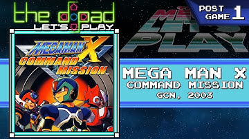 "A Fun New Original Fresh Idea" - POSTGAME PART 1 - Mega Man X: Command Mission