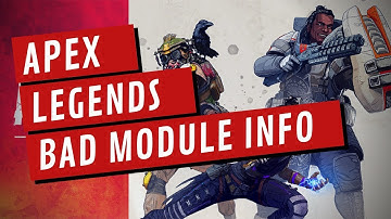 Apex Legends - How To Fix Bad Module Info Has Stopped Working
