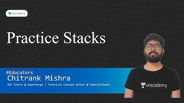 Practice Stacks | Special Class | Chitank Mishra