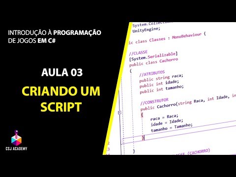 Introdução à programação de jogos em C# (Aula 03 - Criando um script)