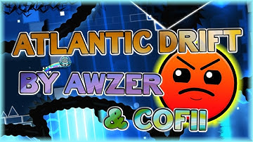 Atlantic Drift (By Awzer & Cofii) [All Coins] | Geometry Dash 2.11